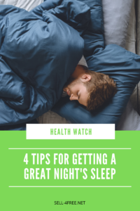 4 Tips for Getting a Great Night's Sleep