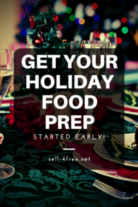 Get your Holiday Food Prep Started Early