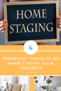 4 Important Things to do when Staging your Property
