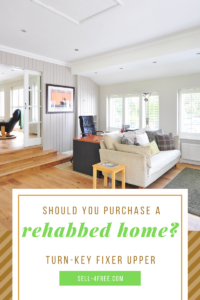 Should You Purchase a Rehabbed Home?