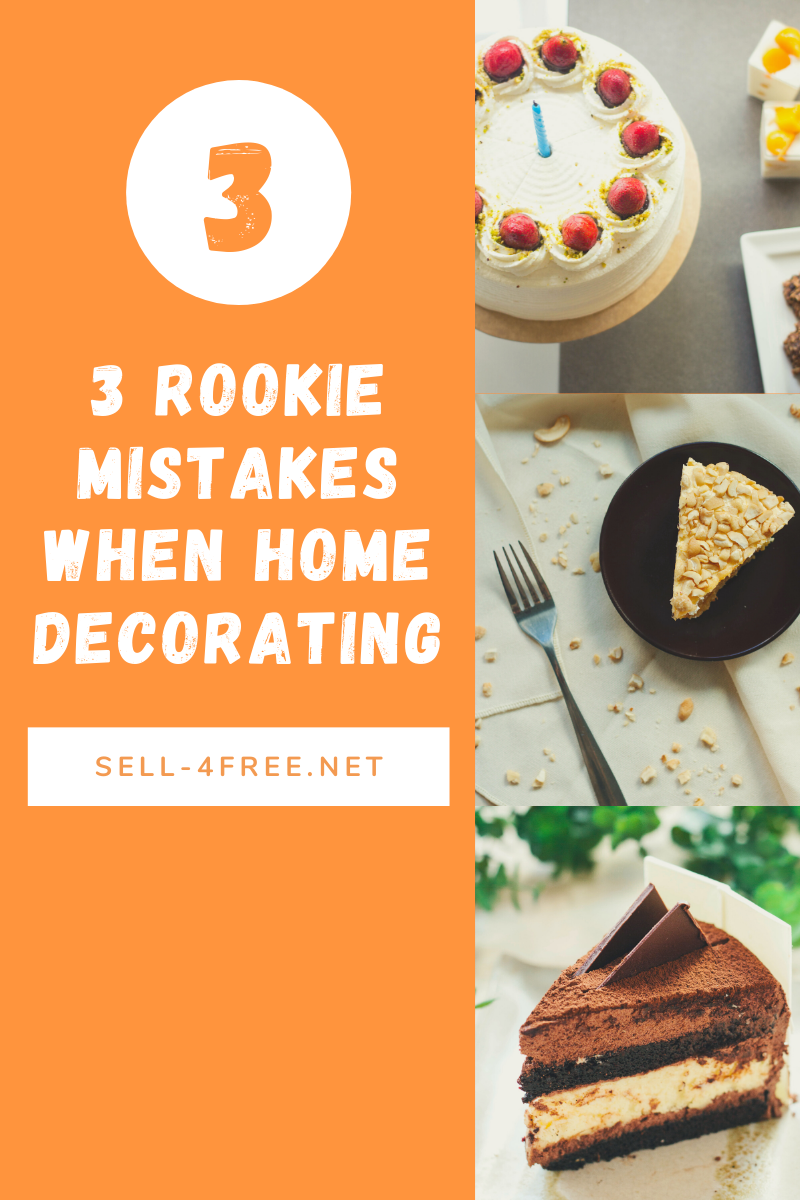 3 Rookie Mistakes When Home Decorating