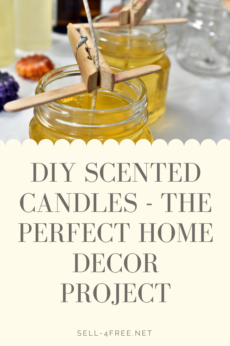 DIY Scented Candles - The Perfect Home Decor Project