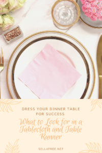 Dress Your Dinner Table for Success_ What to Look for in a Tablecloth and Table Runner