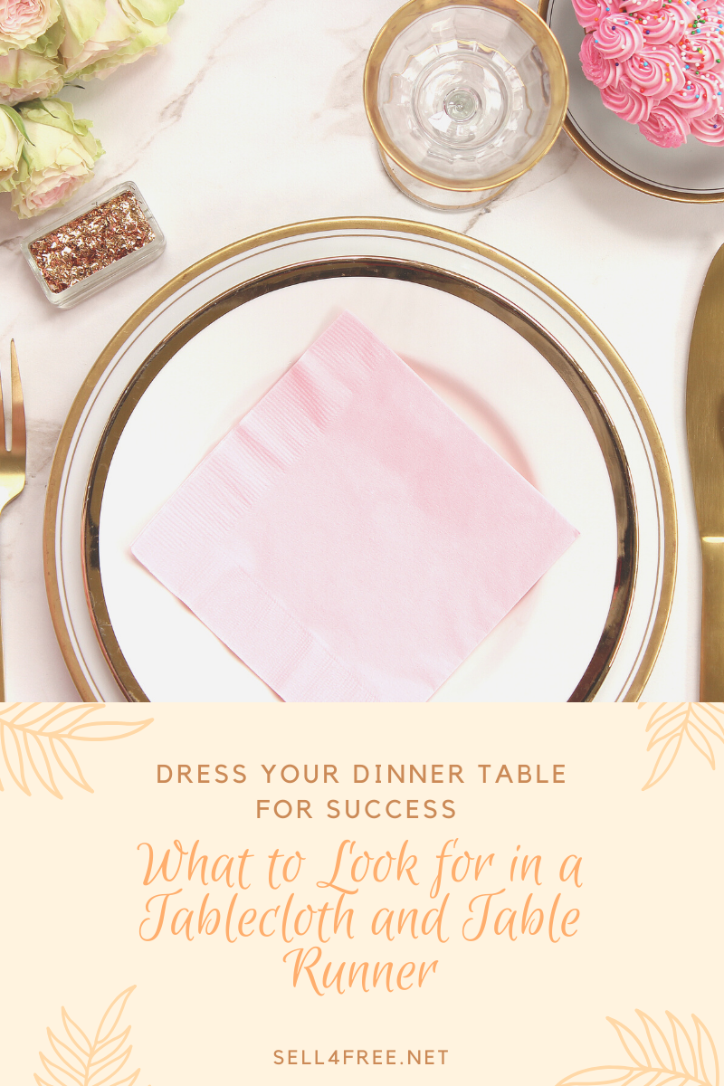 Dress Your Dinner Table for Success: What to Look for in a Tablecloth and Table Runner