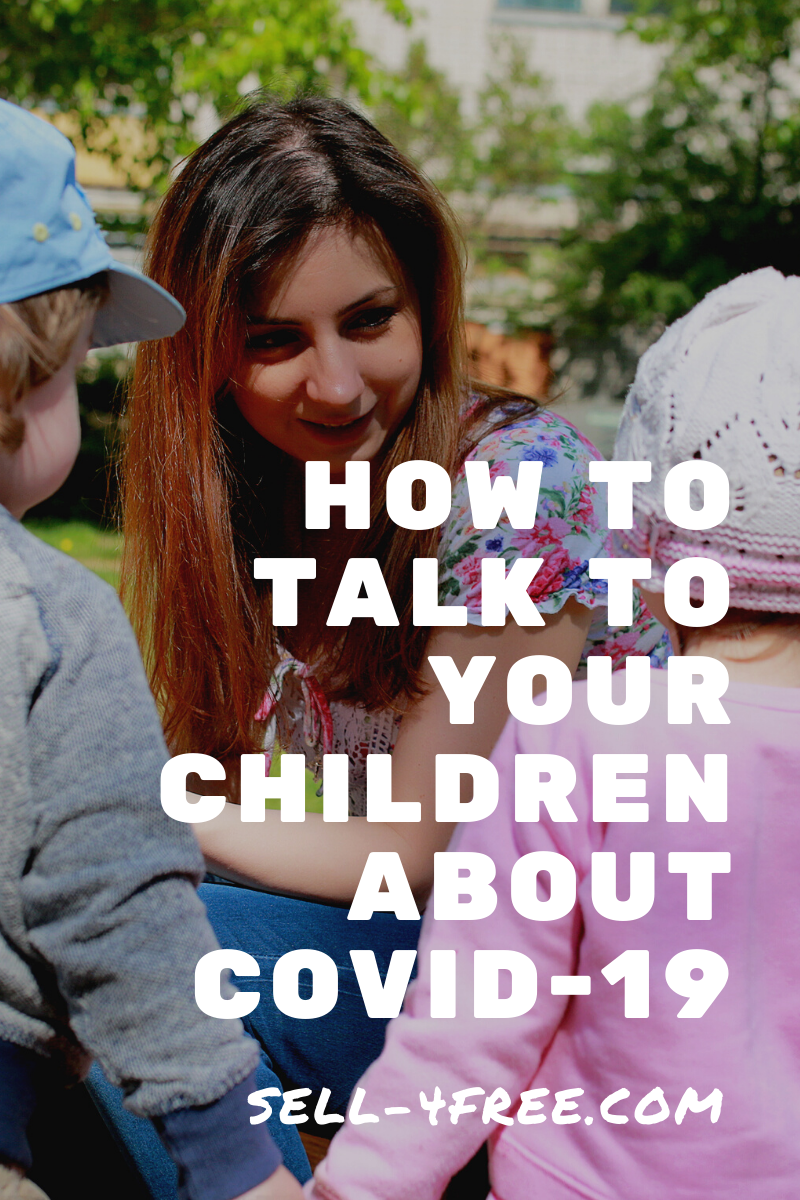How To Talk To Your Children About Covid-19
