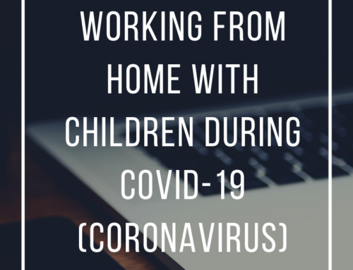 4 Ideas for Working from Home with Children during Covid-19 (Coronavirus)