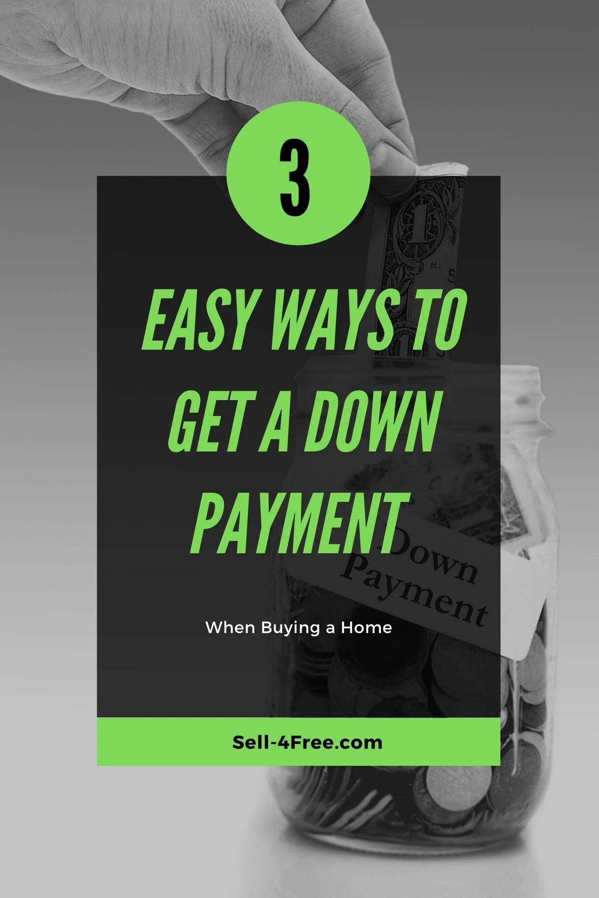 3 Easy Ways to Get a Down Payment When Buying a Home