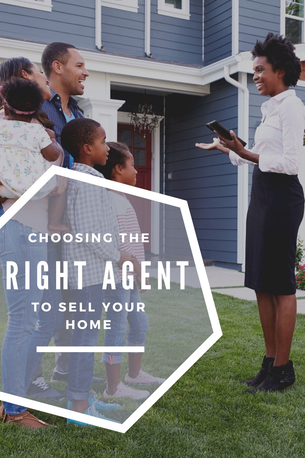 Choosing the RIGHT Agent to Sell your Home