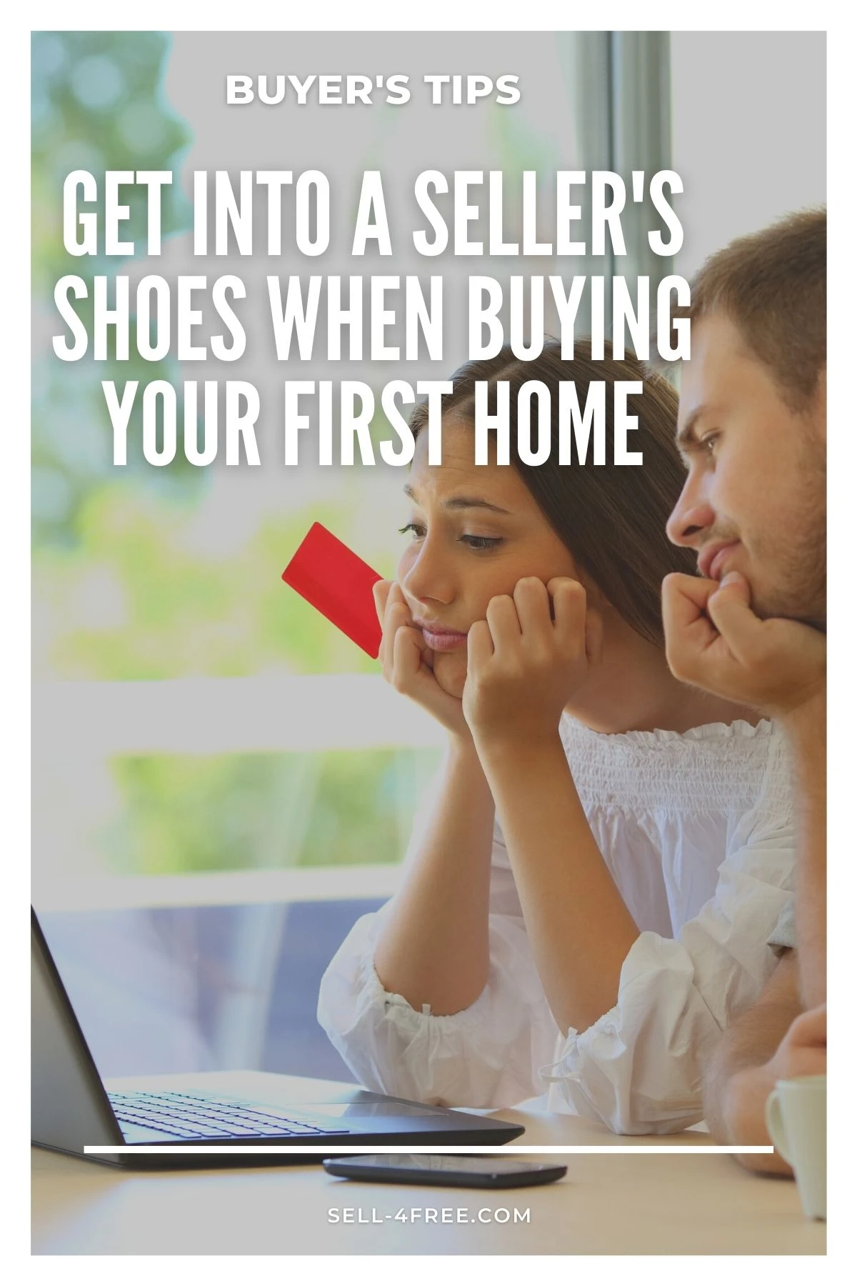 Get Into a Seller’s Shoes When Buying Your First Home