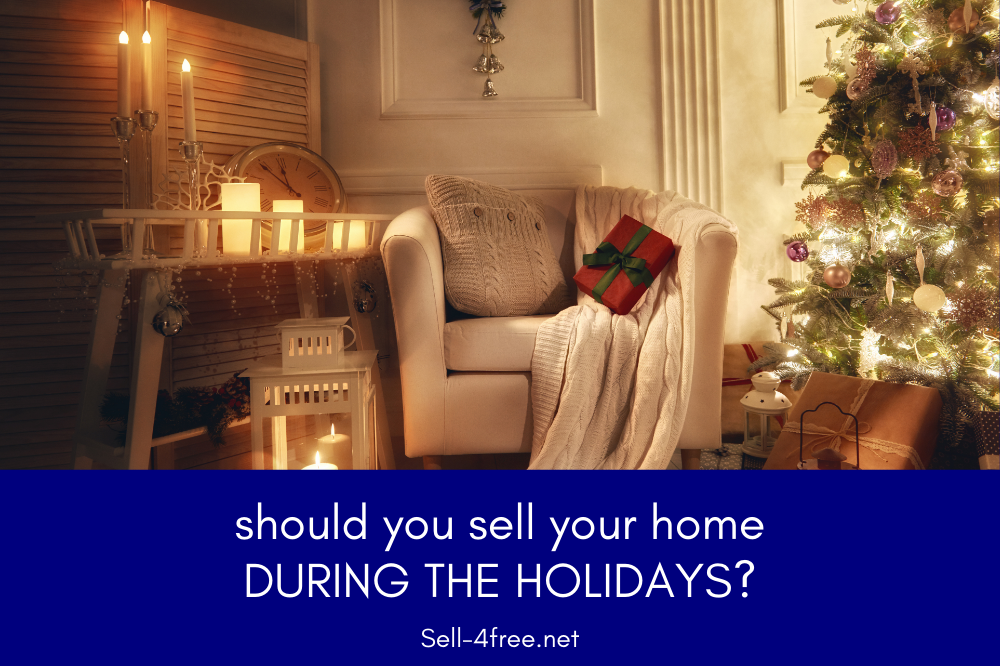 Should You Sell Your Home During the Holidays?