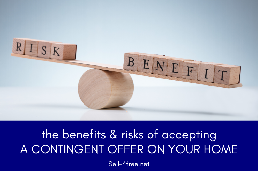 The Benefits and Risks of Accepting Contingent Offers