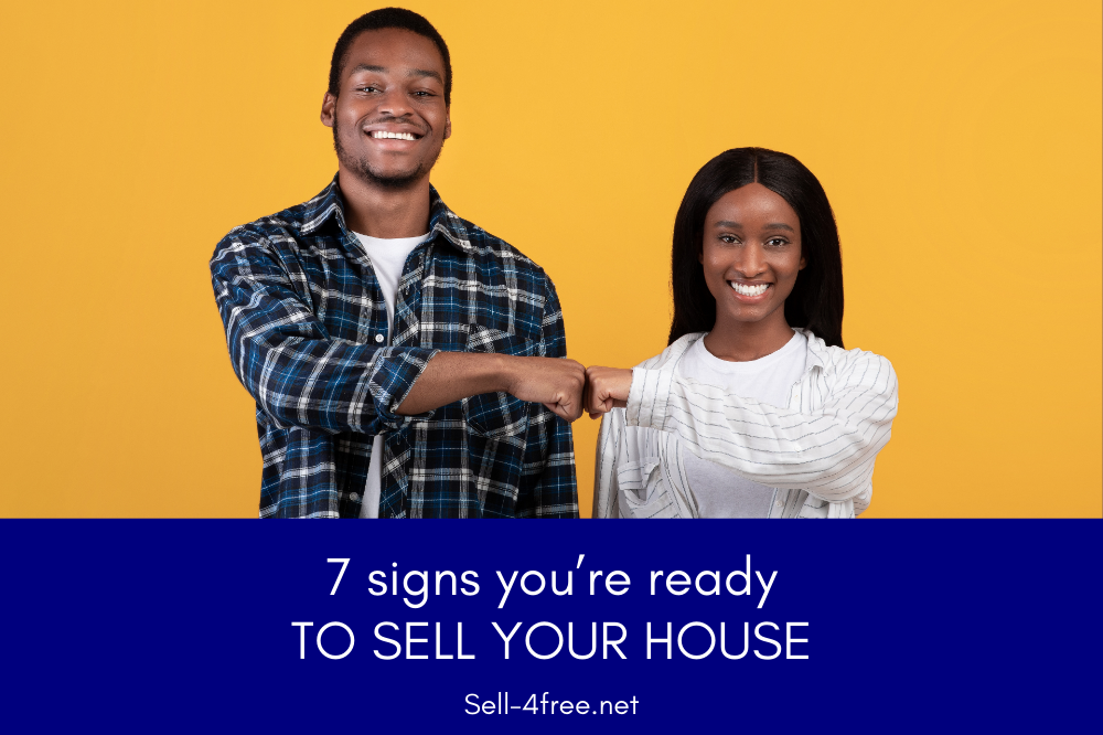 7 Signs You’re Ready to Sell Your House
