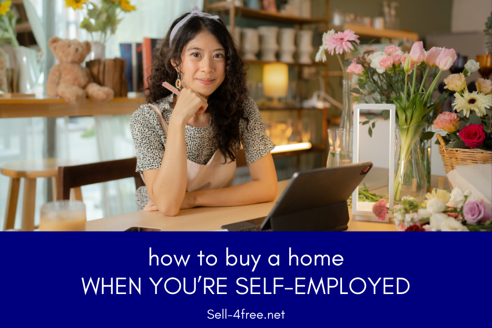 How to Buy a House When You’re Self-Employed